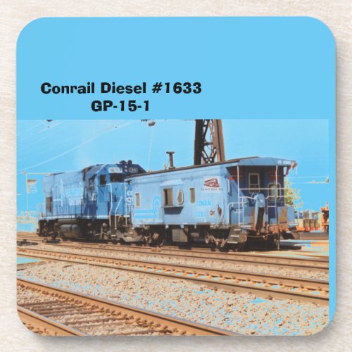 Conrail Diesel 1633 GP_15_1 and caboose         Beverage Coaster