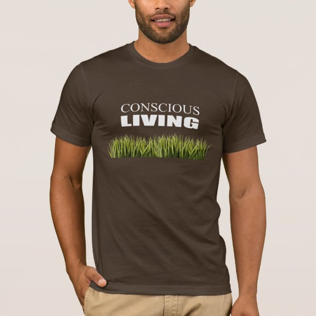 Conscious Living T-Shirt (Front)