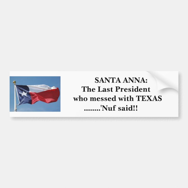 Consequences - messing with Texas Bumper Sticker (Front)