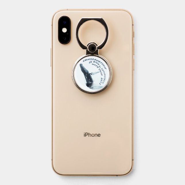 Conservation Is Only Successful With Your Help Phone Ring Stand (On Phone)