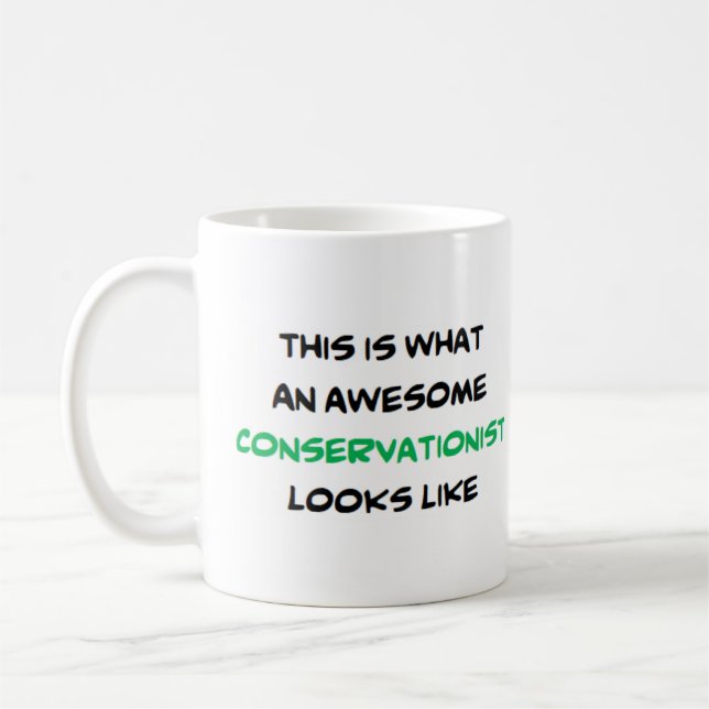 conservationist, awesome coffee mug (Left)