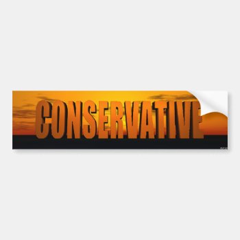 Conservative Bumper Sticker by politix at Zazzle