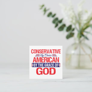 Conservative  by choice     square business card