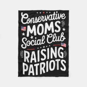 Conservative Moms Social Club Raising Patriots  Fleece Blanket