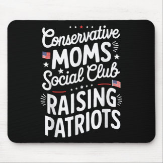 Conservative Moms Social Club Raising Patriots Mouse Pad