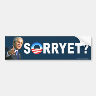Conservative "Sorryet?" bumper sticker