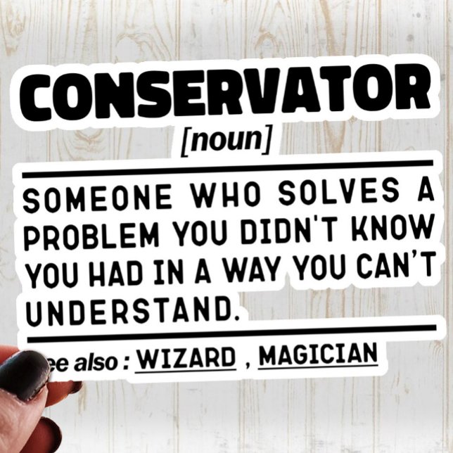 Conservator Noun Professional Museum Worker Funny Sticker (Creator Uploaded)