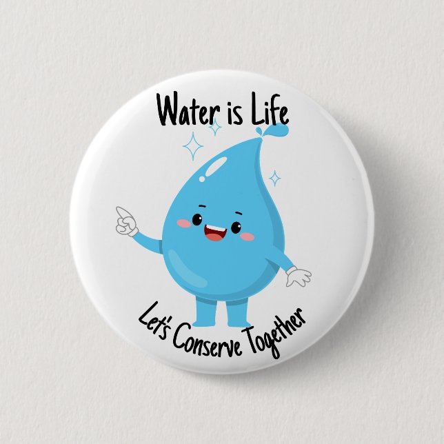 Conserve Water, Cherish Life Button (Front)