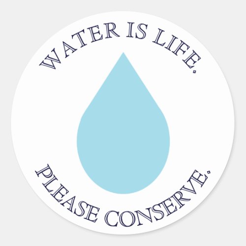 Conserve Water Classic Round Sticker