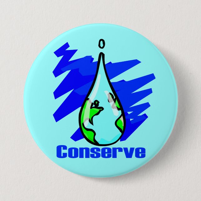 Conserve Water Earth Water Drop Pinback Button (Front)