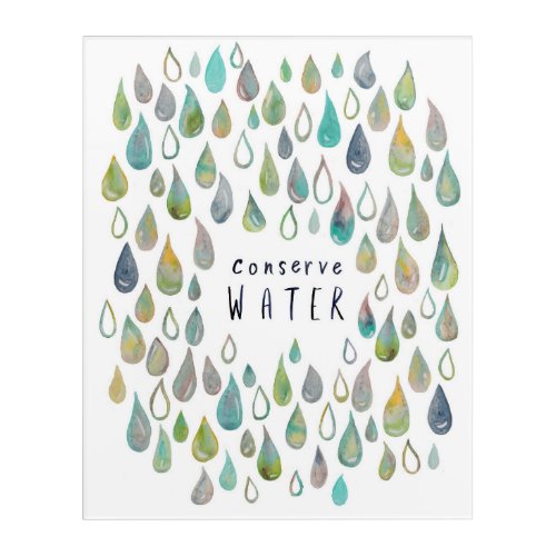 CONSERVE WATER Protect Planet Save Earth Bathroom Acrylic Print