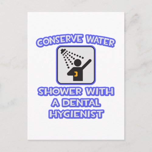 Conserve Water  Shower With Dental Hygienist Postcard