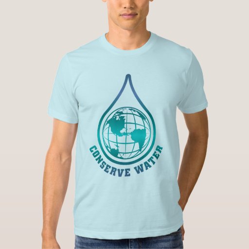 Conserve Water t-shirt | Zazzle