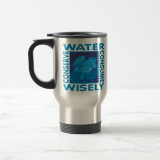 Conserve Water - Use Wisely Travel Mug