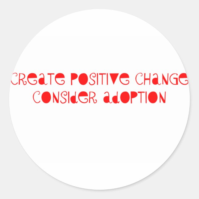 Consider Adoption Classic Round Sticker (Front)