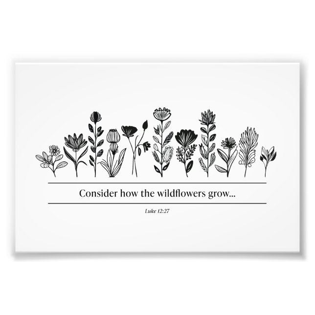 Consider How the Wildflowers Grow Photo Print (Front)