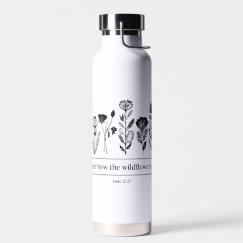 Consider How the Wildflowers Grow Water Bottle