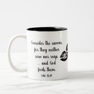 Consider the Ravens Luke 12:24  Do Not Worry Quote Two-Tone Coffee Mug