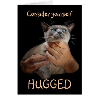 Consider yourself hugged cards