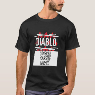 Consider Yourself Warned Diablo Hot Sauce Group Co T-Shirt