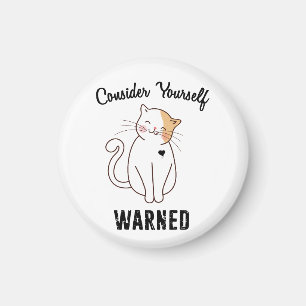 Consider Yourself Warned Evil Cat Magnet