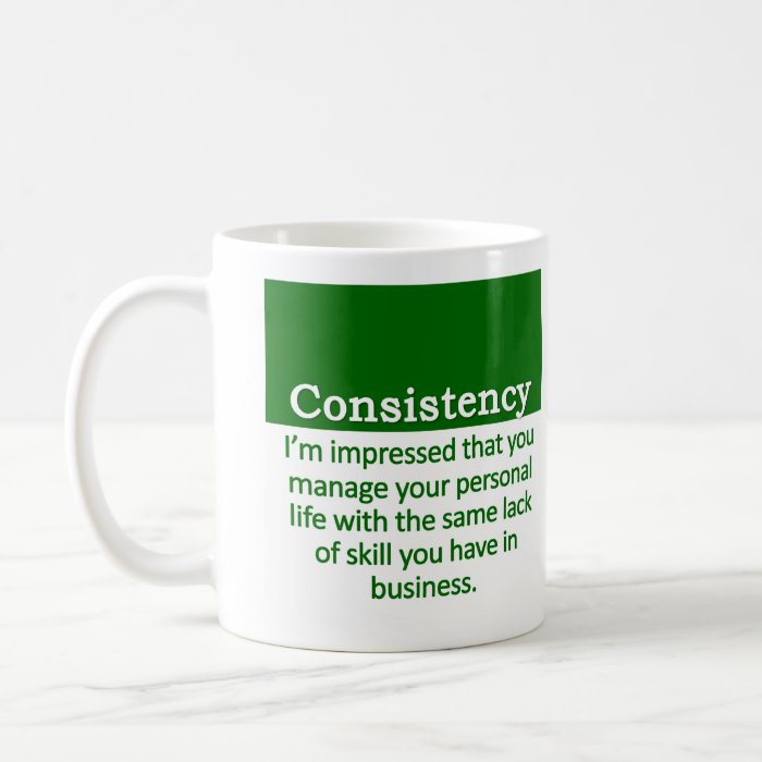 Consistency  Definition Coffee Mugs