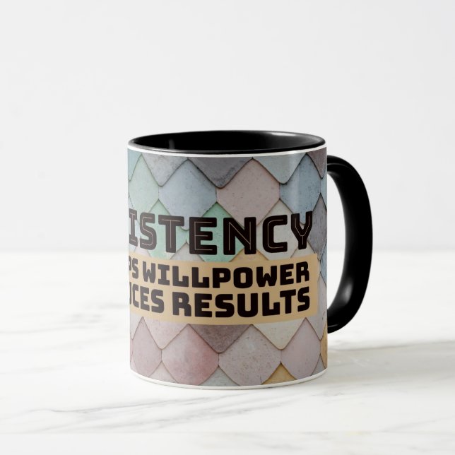Consistency Develops Willpower Mug (Front Right)