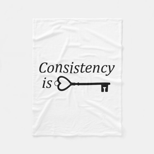 Consistency Is Key Motivational Gift  Fleece Blanket (Front)