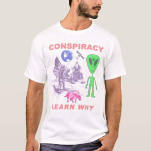 Conspiracy - Learn Why T-Shirt