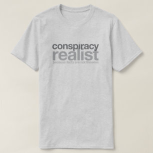 Conspiracy Realist II T-Shirt