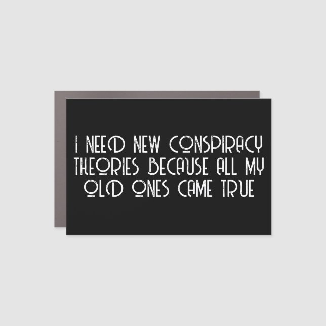 Conspiracy Theorist Car Magnet (Front)