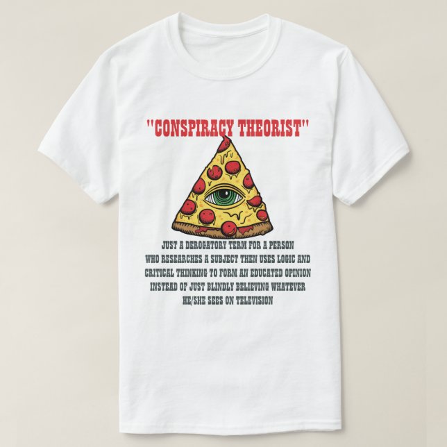 Conspiracy Theorist T-Shirt (Design Front)