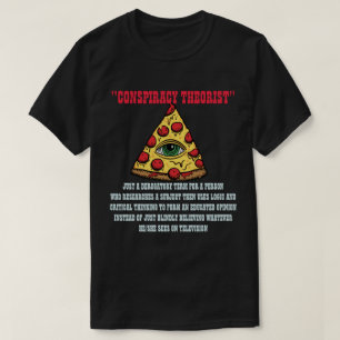 Conspiracy Theorist T-Shirt