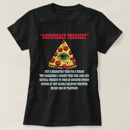 Conspiracy Theorist T_Shirt