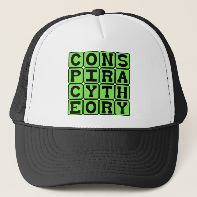 Conspiracy Theory, Tinfoil Hat Explanation (Front)