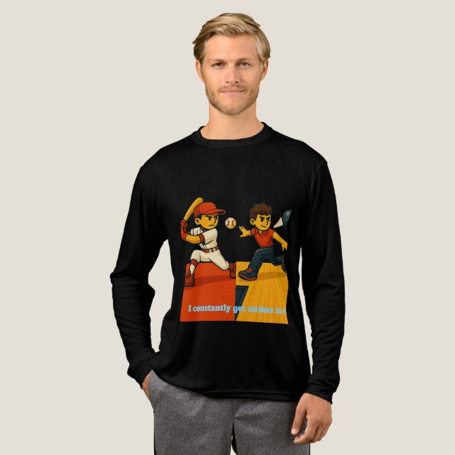 Constantly get strikes in 1! Tri-Blend shirt (Full Front)