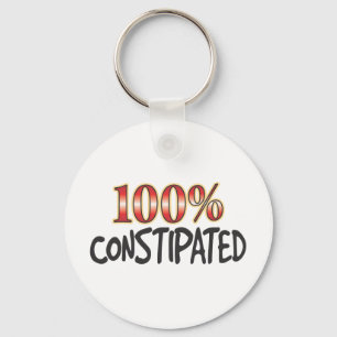 Constipated 100 Percent Keychain