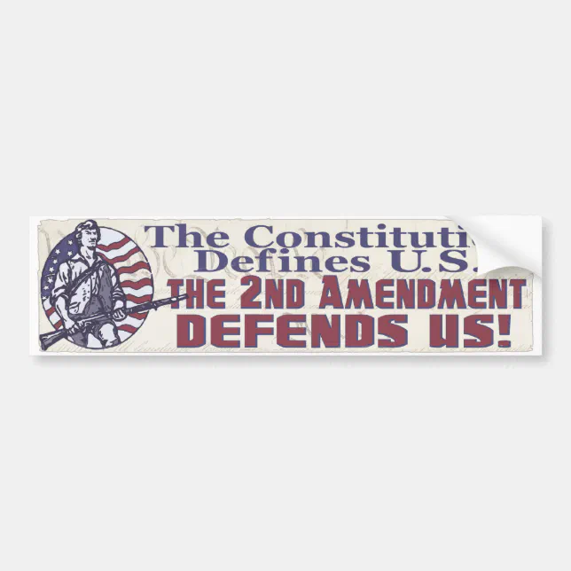 Constitution Defines U.S. 2nd Amendment Defends US Bumper Sticker Zazzle