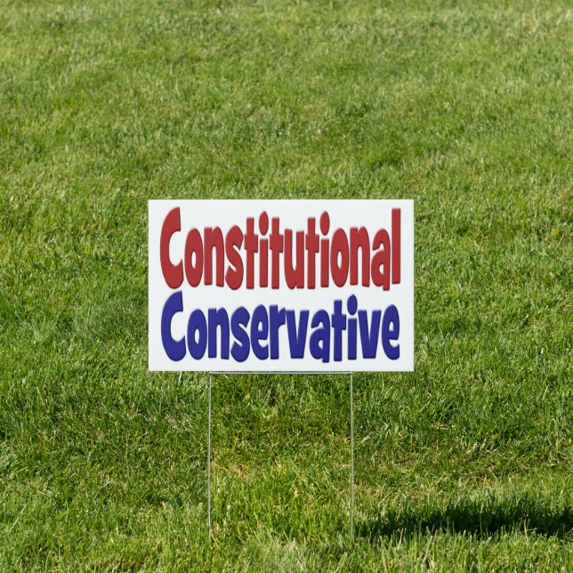 Constitutional Conservative Yard Sign (Insitu)