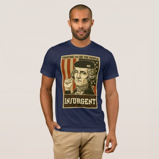 Constitutional Insurgent T-shirt | Zazzle