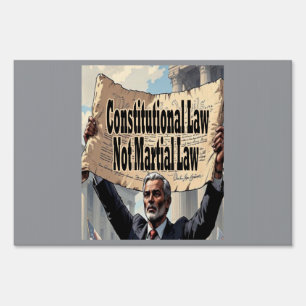 Constitutional Law Not Martial Law Sign