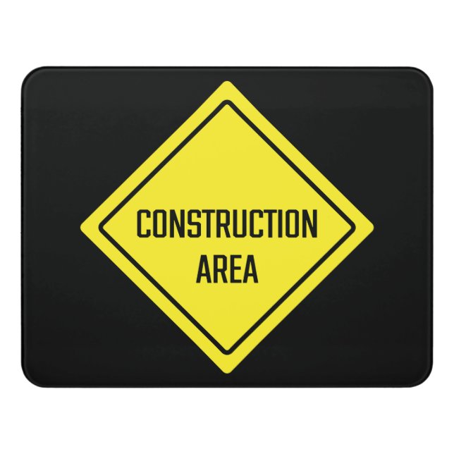 Construction Area Warning Sign | Modern Room Sign (Contemporary Front)