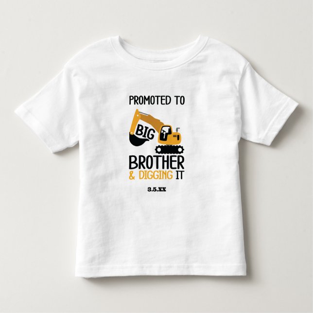 Construction Big Brother Digging It Kid Toddler T-shirt (Front)