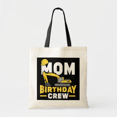 Construction Birthday Party Digger Mom Birthday Tote Bag