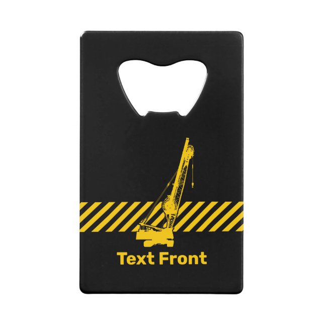 Construction Crane Credit Card Bottle Opener (Front)