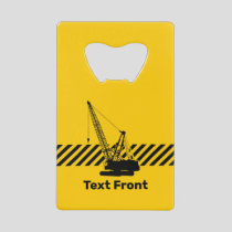 Construction Crane Credit Card Bottle Opener