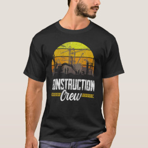 Construction Crew Worker Site Teamwork T-Shirt