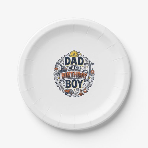 Construction Dad of the Birthday Boy Shirt Design_ Paper Plates