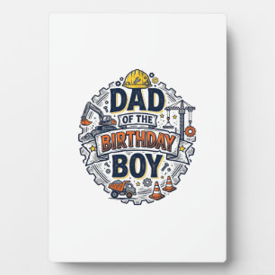 Construction Dad of the Birthday Boy Shirt Design_ Plaque