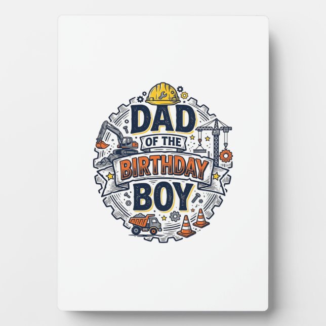 Construction Dad of the Birthday Boy Shirt Design_ Plaque (Front)